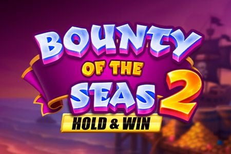 Bounty of the Seas 2 Hold & Win