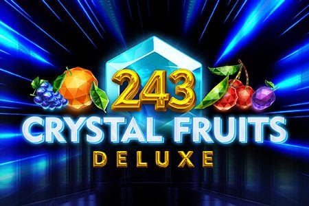 243 Crystal Fruits Deluxe